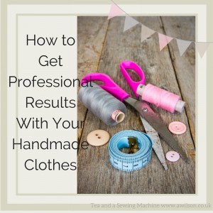 handmade not home made how to make handmade clothes look  professional