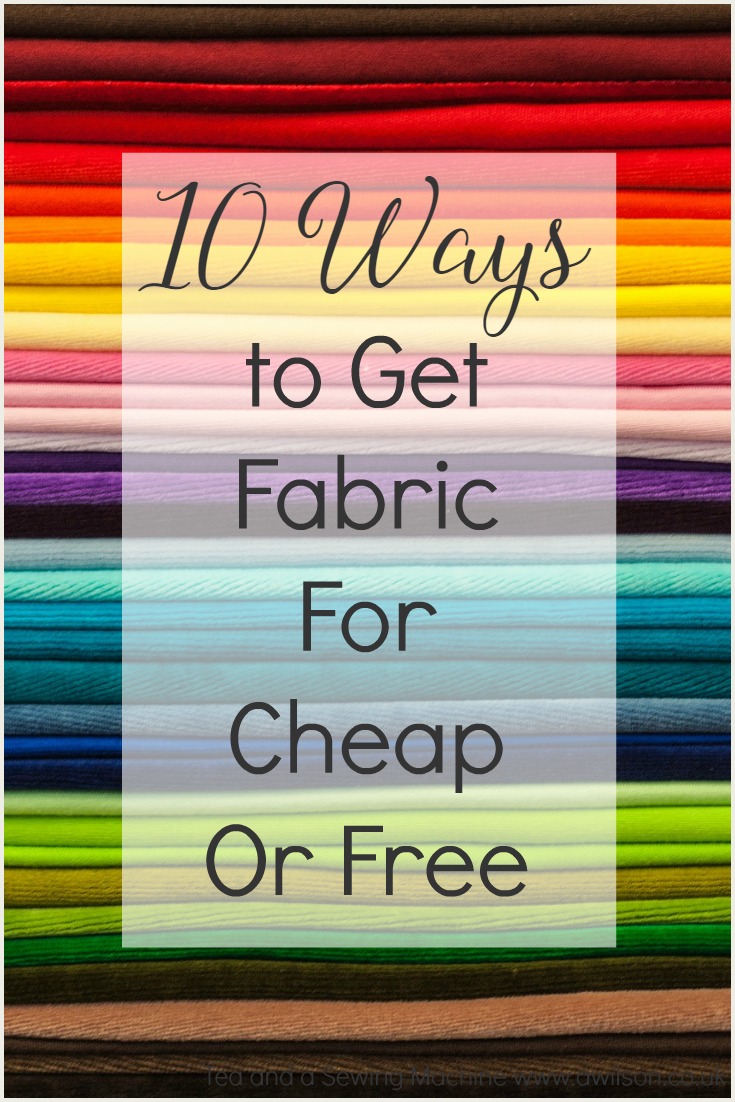 10 ways to get fabric for cheap or free 
