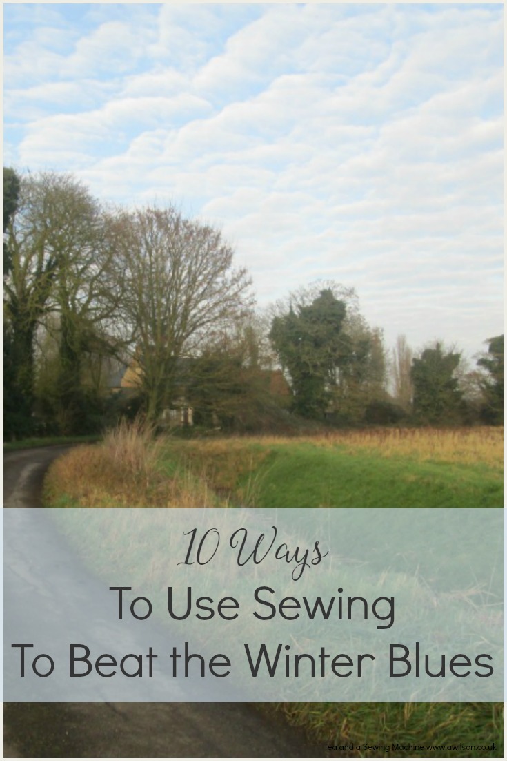 ways to use sewing to beat the winter blues 