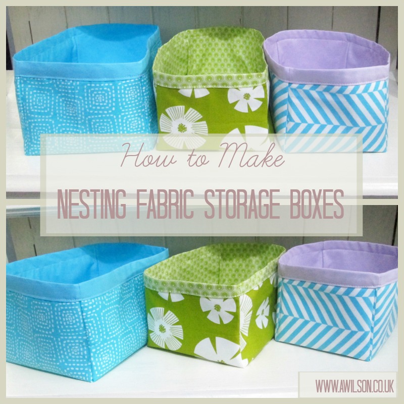 how to make nesting fabric storage boxes sew fabric storage boxes