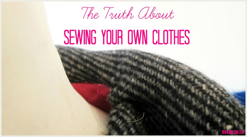 truth about sewing your own clothes