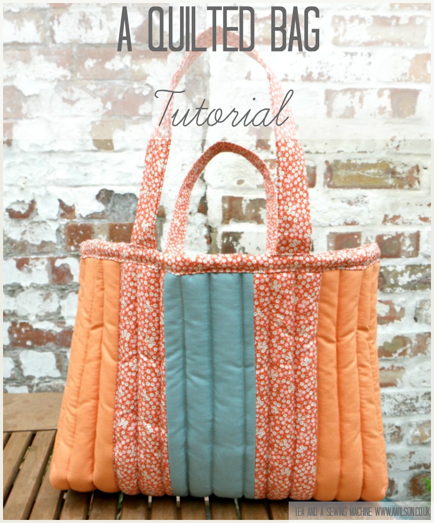 Cute and Squishy Quilted Bag Tutorial - Tea and a Sewing Machine