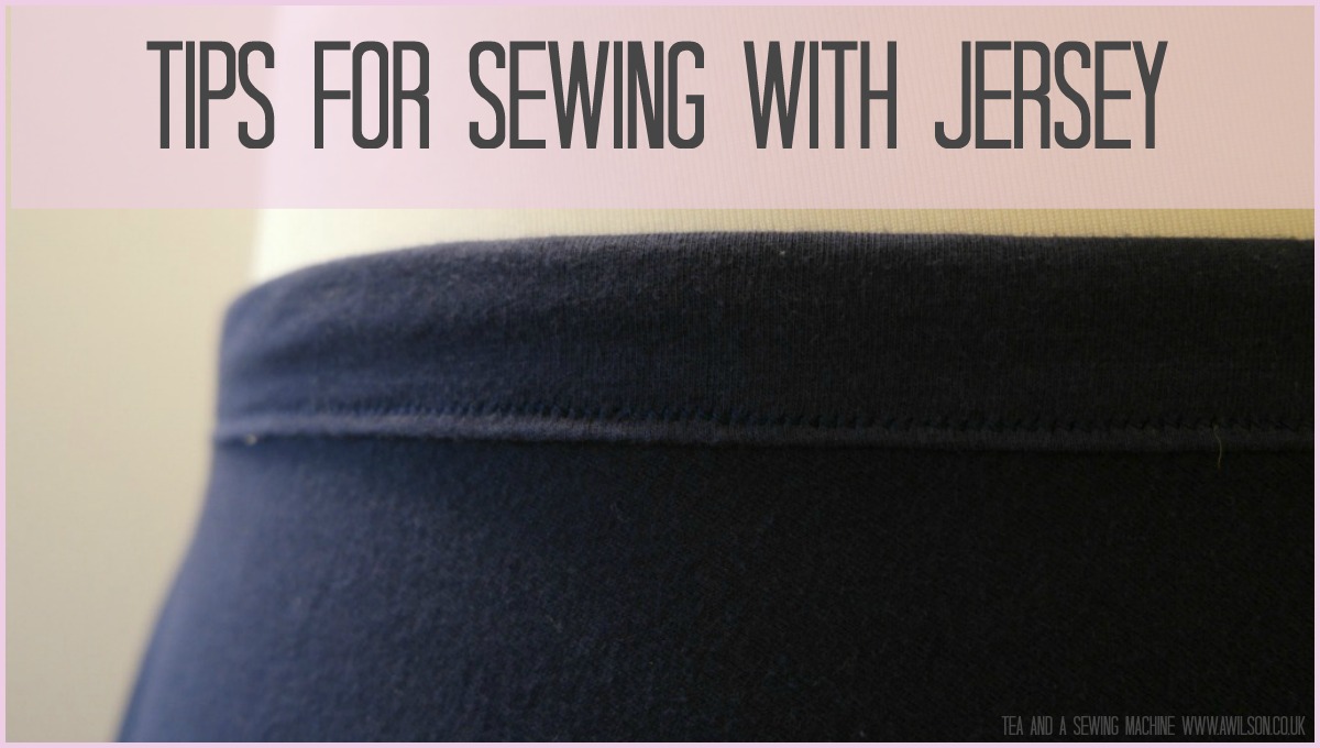 tips for sewing with jersey knits how to