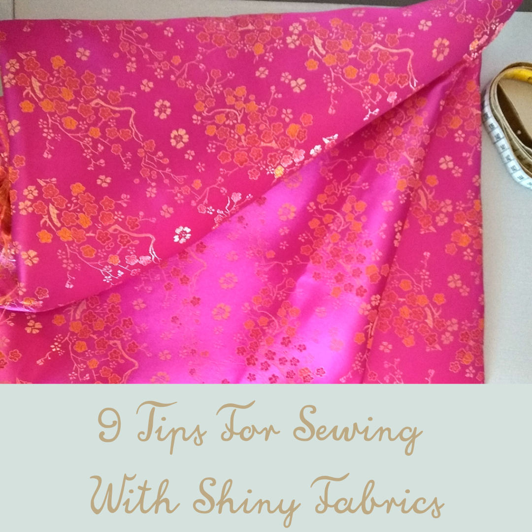 tips for sewing with shiny fabrics