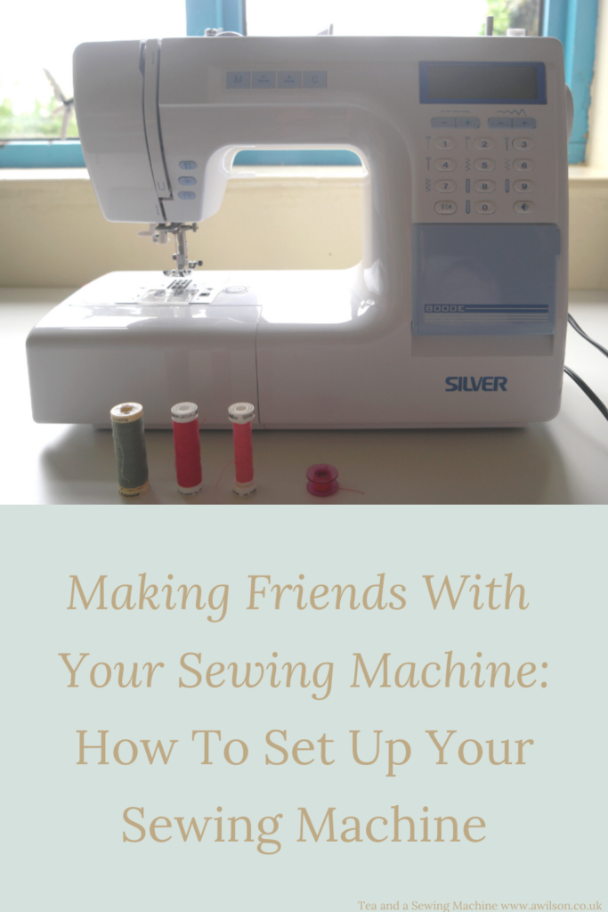 making friends with your sewing machine how to set up your sewing machine 